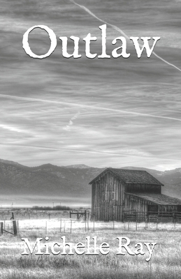 Outlaw by Michelle Ray