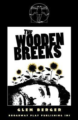 The Wooden Breeks by Glen Berger