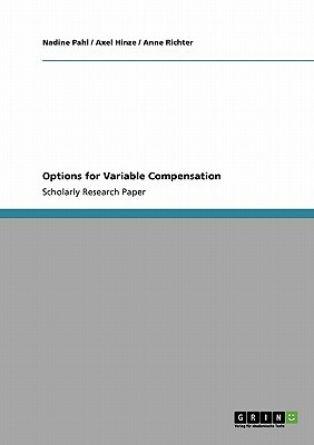 Options for Variable Compensation by Nadine, Anne Richter, Axel Hinze