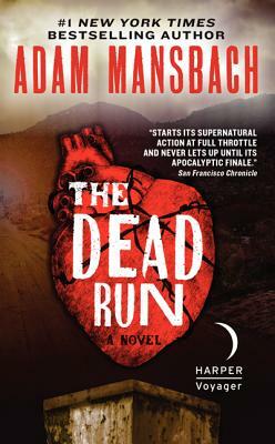 The Dead Run by Adam Mansbach