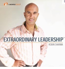 Extraordinary Leadership by Robin S. Sharma