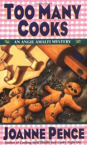 Too Many Cooks by Joanne Pence