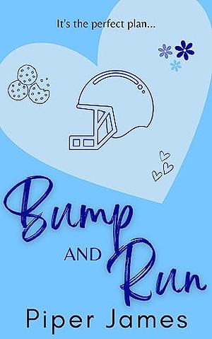 Bump and Run by Piper James