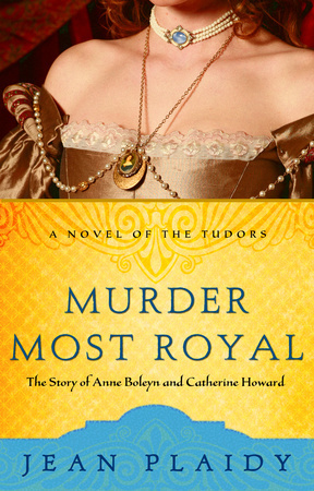 Murder Most Royal by Jean Plaidy