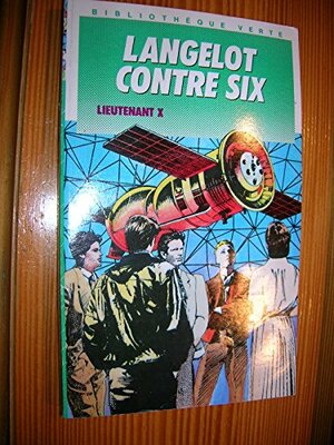 Langelot Contre Six by Lieutenant X