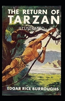 The Return of Tarzan Illustrated by Edgar Rice Burroughs