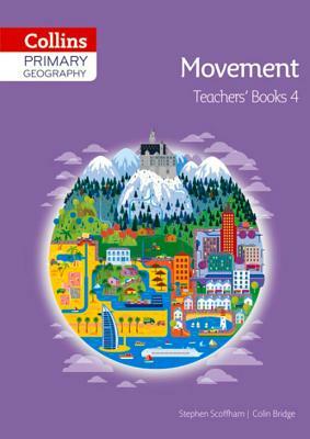 Collins Primary Geography Teacher's Guide Book 4 by Stephen Scoffham, Colin Bridge