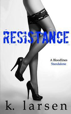 Resistance by K. Larsen