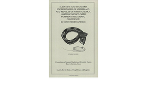 Scientific and Standard English Names of Amphibians and Reptiles of North America North of Mexico: With Comments Regarding Confidence in Our Understanding by Brian I. Crother, Society for the Study of Amphibians and Reptiles. Committee on Standard English and Scientific Names