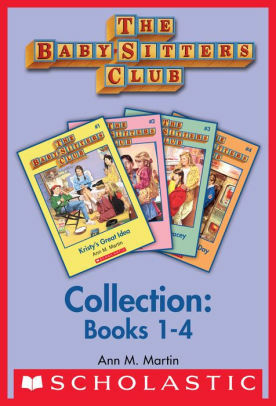 Babysitter's Club Collection (Books 1-4) by Ann M. Martin