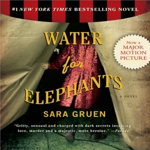 Water for Elephants by Sara Gruen