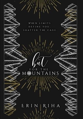 But for the Mountains by Erin Riha