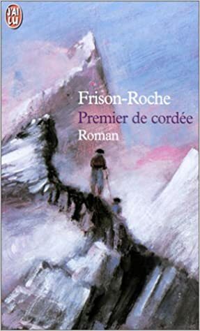 Premier de Cordée by Roger Frison-Roche