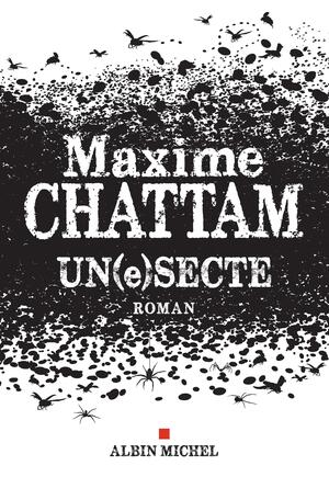 Un(e)secte by Maxime Chattam