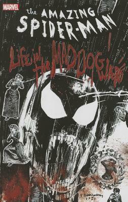 The Amazing Spider-Man: Life in the Mad Dog Ward by Cynthia Martin, Chris Marrinan, Ann Nocenti
