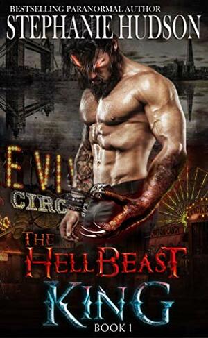 The Hellbeast King by Stephanie Hudson