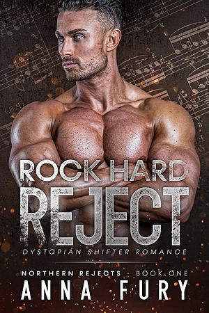 Rock Hard Reject by Anna Fury