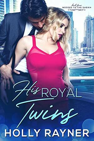 His Royal Twins by Holly Rayner