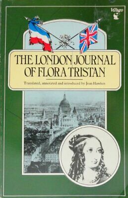 The London Journal of Flora Tristan by Flora Tristan