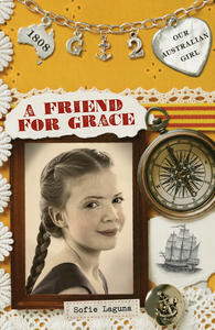 A Friend for Grace by Sofie Laguna, Lucia Masciullo