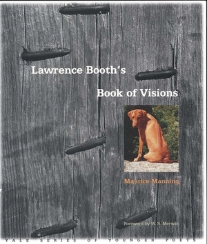 Lawrence Booth's Book of Visions by Maurice Manning