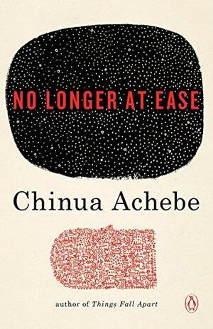 No Longer at Ease by Chinua Achebe