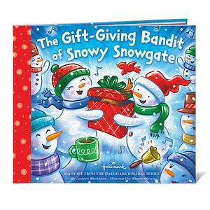 The Gift-Giving Bandit of Snowy Snowgate by Andrew Blackburn