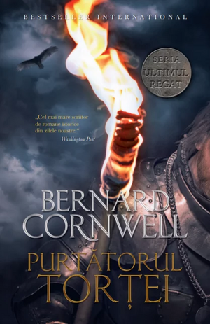 Purtătorul torței by Bernard Cornwell