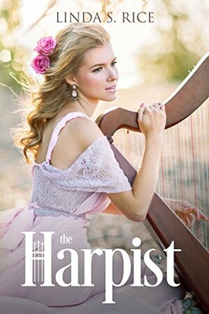 The Harpist by Linda S. Rice