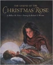 The Legend of the Christmas Rose by William H. Hooks, Richard A. Williams
