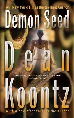 Demon Seed by Dean Koontz