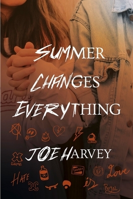 Summer Changes Everything by Joe Harvey