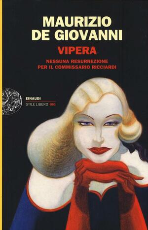 Vipera. Nessuna resurrezione per il commissario Ricciardi by Maurizio de Giovanni