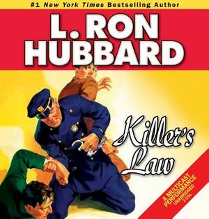 Killer's Law by L. Ron Hubbard