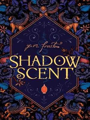 Shadowscent by P.M. Freestone