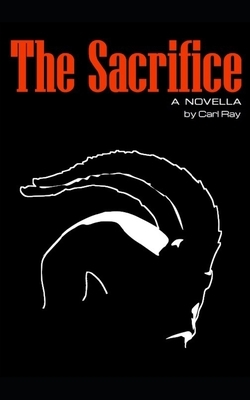 The Sacrifice by Carl Ray