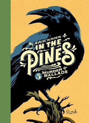 In The Pines by Erik Kriek