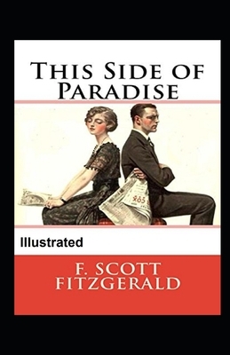 This Side of Paradise Illustrated by F. Scott Fitzgerald