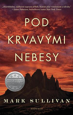 Pod krvavými nebesy by Mark T. Sullivan