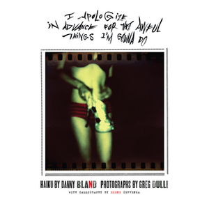 I Apologize in Advance for the Awful Things I'm Gonna Do by Greg Dulli, Danny Bland, Exene Cervenka