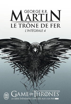 Le Trône de Fer - L'Intégrale 4 by George R.R. Martin