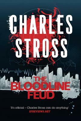 The Bloodline Feud by Charles Stross