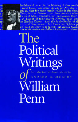 The Political Writings of William Penn by William Penn