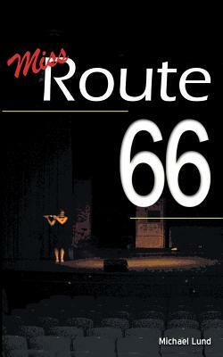 Miss Route 66 by Michael Lund