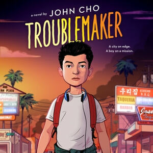 Troublemaker by John Cho