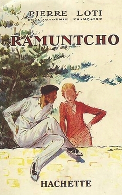 Ramuntcho by Pierre Loti