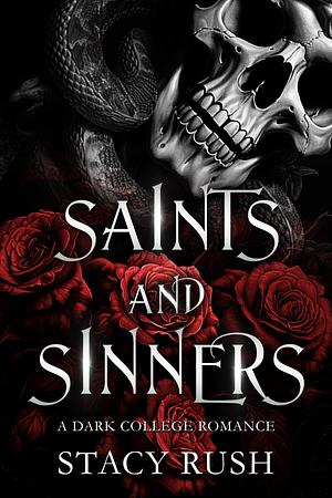 Saints & Sinners by Stacy Rush, Stacy Rush