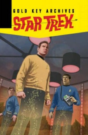 Star Trek: Gold Key Archives Volume 4 by Alberto Giolitti, Arnold Drake, John David Warner, Gerry Boudreau, Sal Trapani