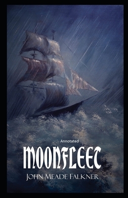 Moonfleet Annotated by John Meade Falkner