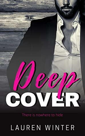 Deep Cover: An age-gap, enemies-to-lovers mafia romance by Lauren Winter